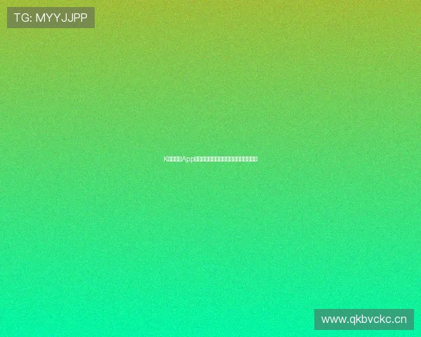 K体育直播App最新赛事全覆盖实时比分与精彩回放体验